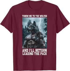 Viking Werewolf Cringe Alpha Wolf Throw Me To The Wolves T-Shirt - T-Shirt | Maroon