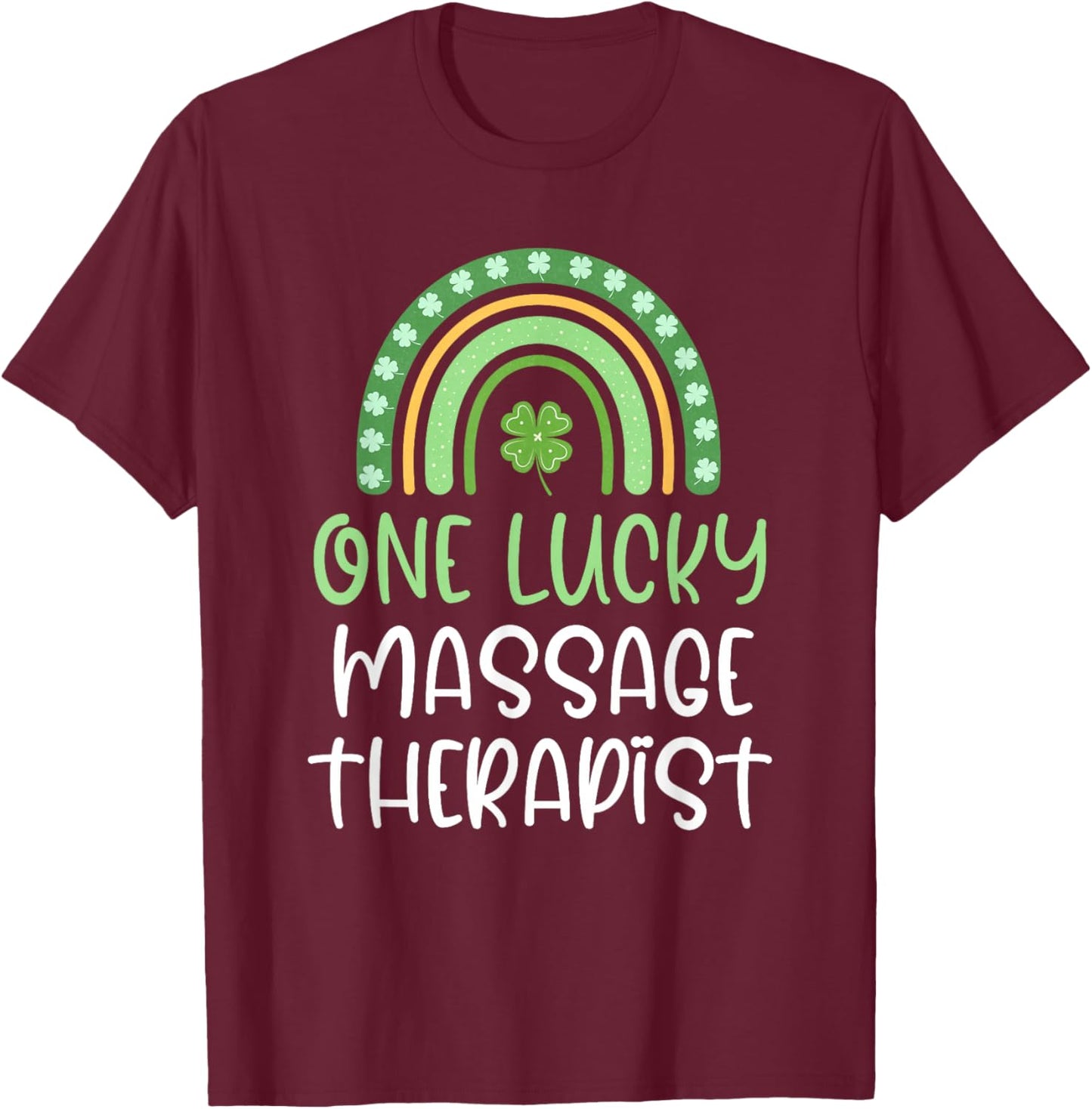 One Lucky Massage Therapist St. Patrick's Day Licensed LMT T-Shirt - T-Shirt | Maroon