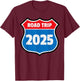 Road Trip 2025 Sign Family Group Matching Distressed T-Shirt - T-Shirt | Maroon
