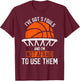 i've got 5 fouls and i'm not afraid to use them Basketball T-Shirt - T-Shirt | Maroon