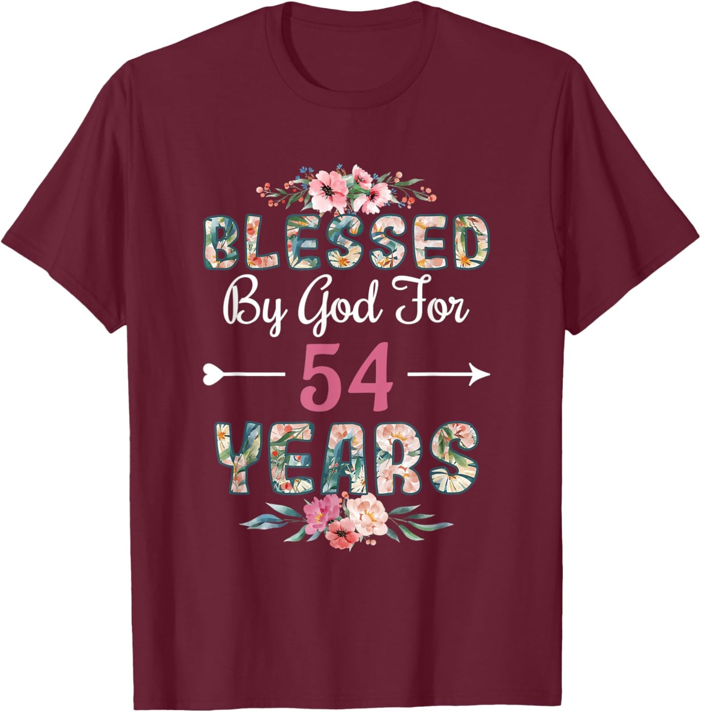 54th Birthday Man Woman Blessed by god for 54 years T-Shirt - T-Shirt | Maroon