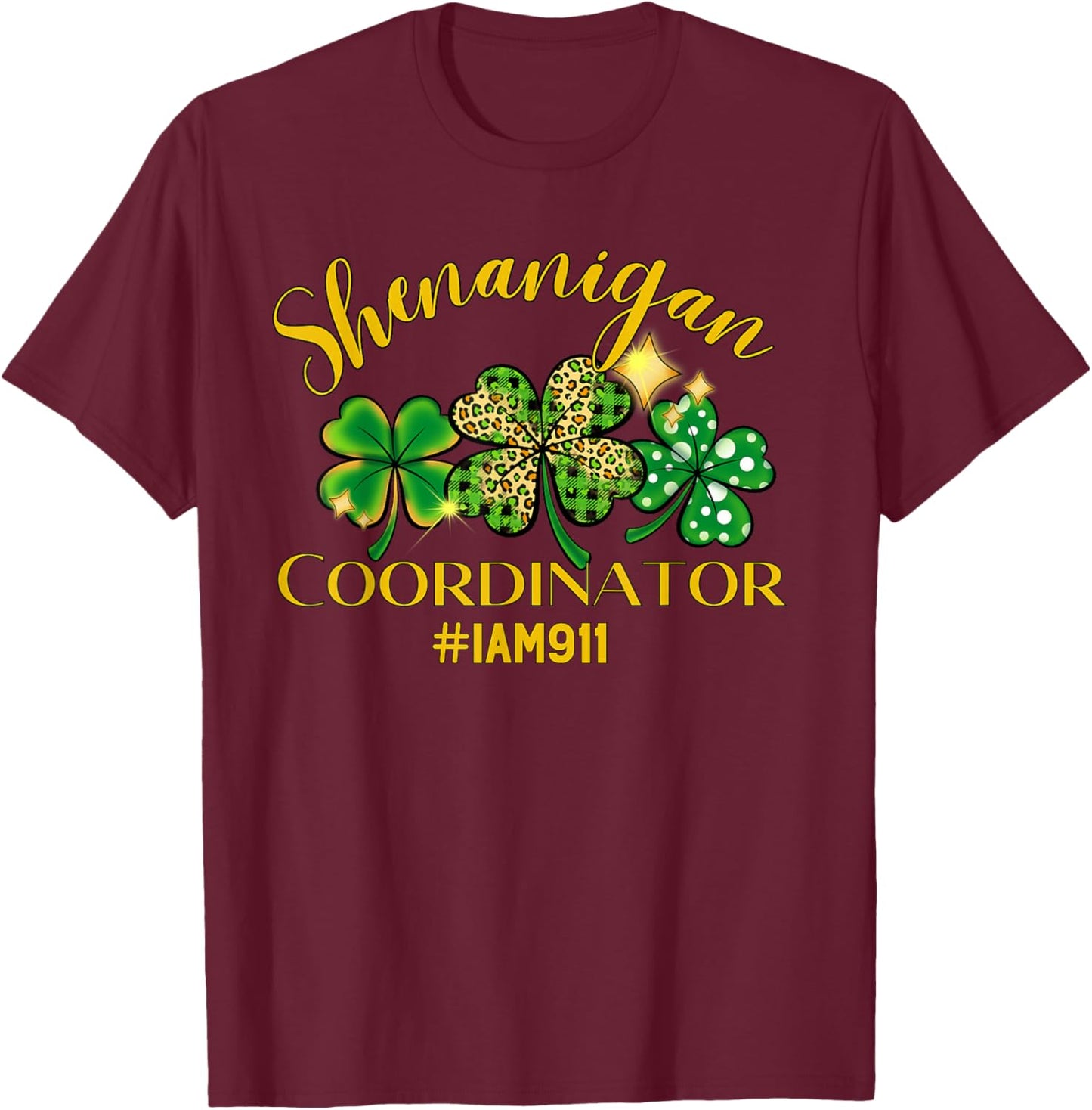 911 Police Dispatcher Irish Gift St. Patrick’s Day T-Shirt - T-Shirt | Maroon
