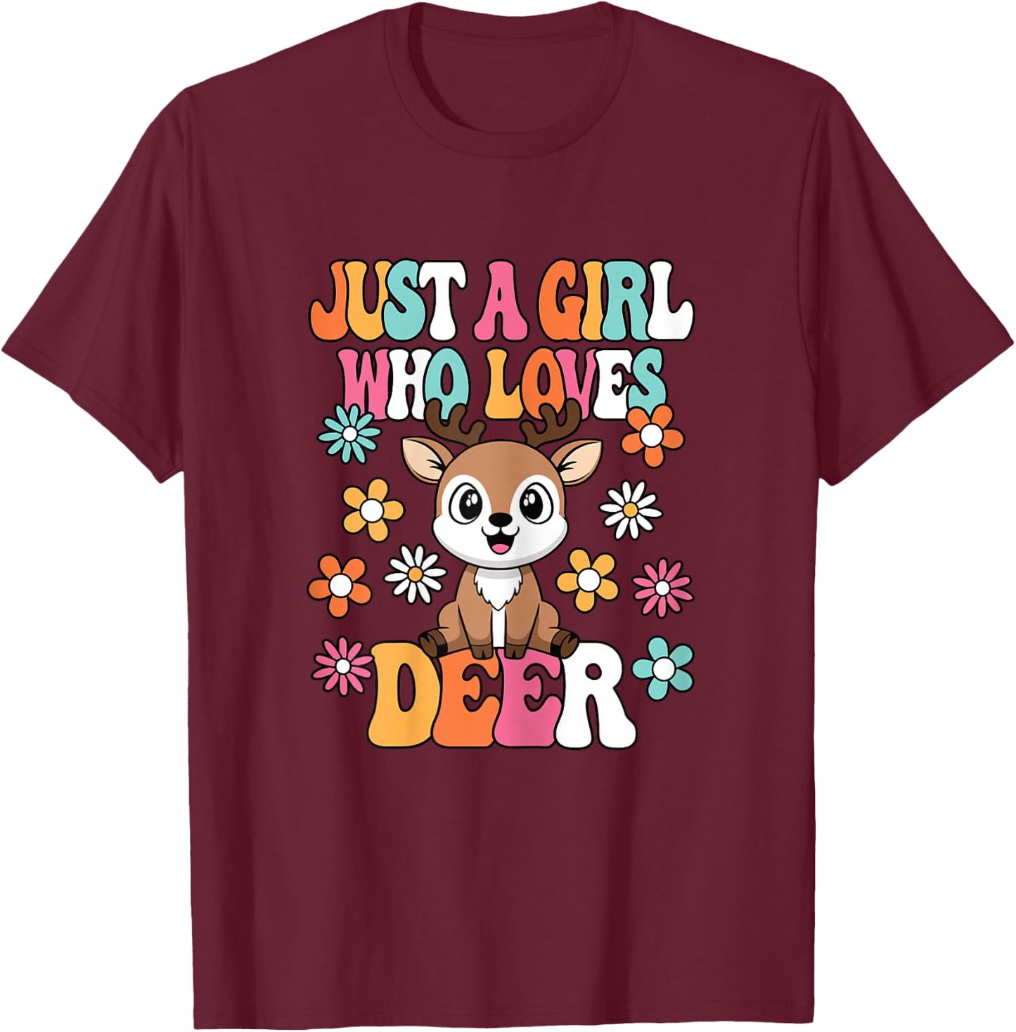 Just A Girl Who Loves Deer Cute Deer Lover Girls Kids T-Shirt - T-Shirt | Maroon