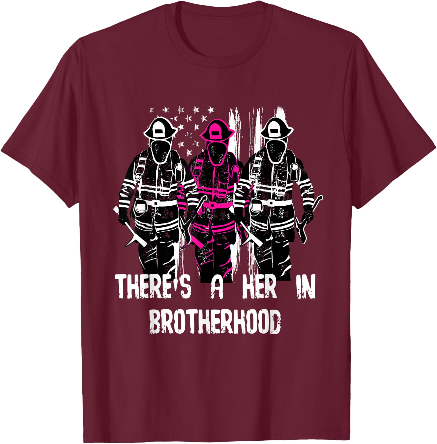 Female Firefighter Women Brotherhood Promotion T-Shirt - T-Shirt | Maroon