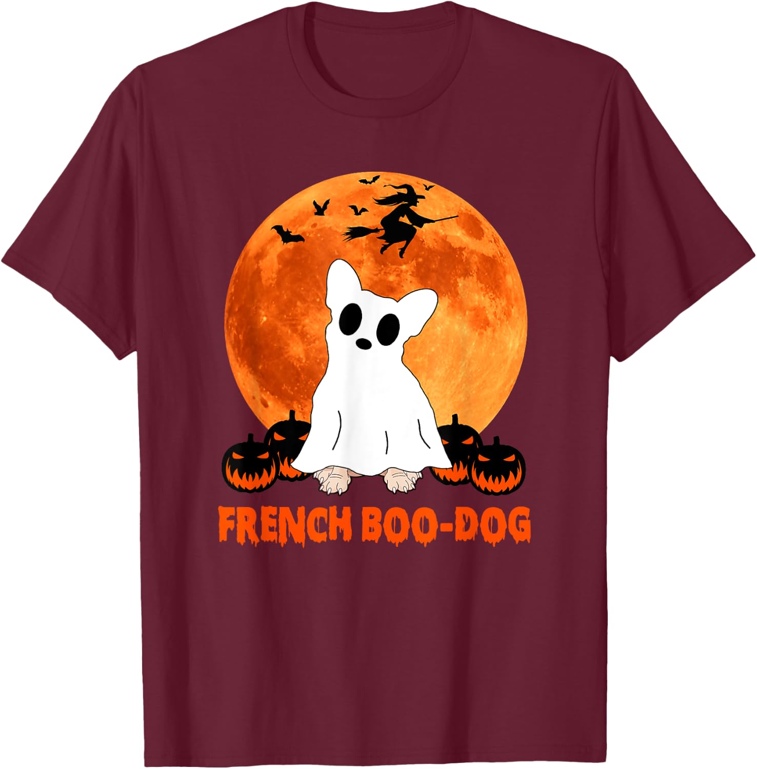 French Boo-Dog Funny French Bulldog Halloween Men Women Kids T-Shirt - T-Shirt | Maroon
