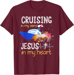 Cruising In My Veins Jesus In My Heart T-Shirt - T-Shirt | Maroon