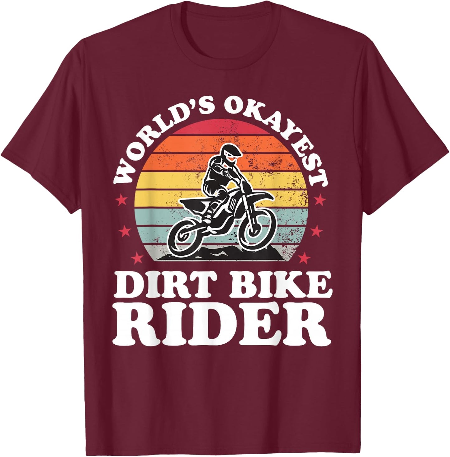 Worlds Okayest Dirt Bike Rider Motocross Boys Girls T-Shirt - T-Shirt | Maroon
