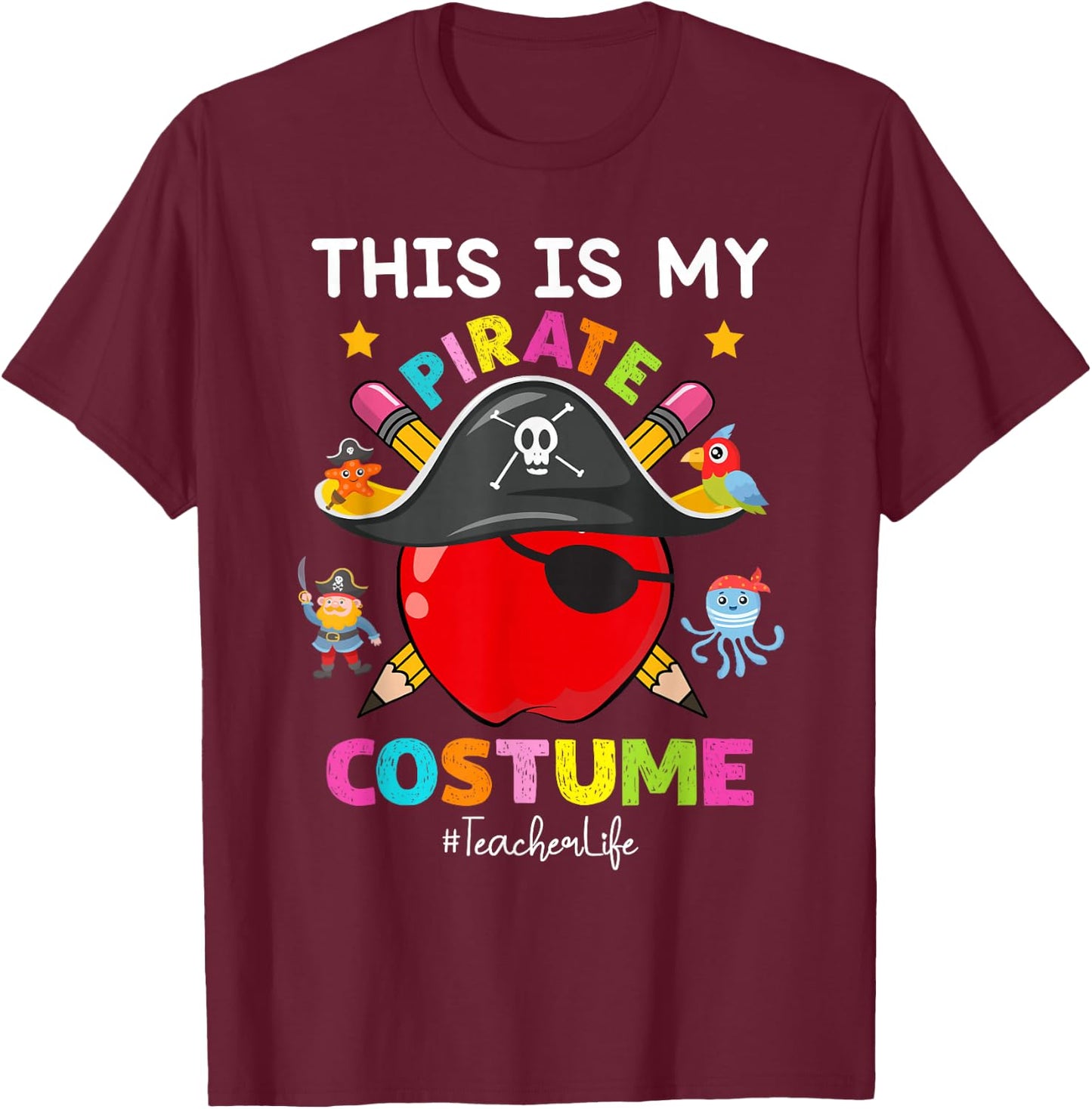 Pirate Teacher Life Spooky Halloween Costume Pirate Day T-Shirt - T-Shirt | Maroon