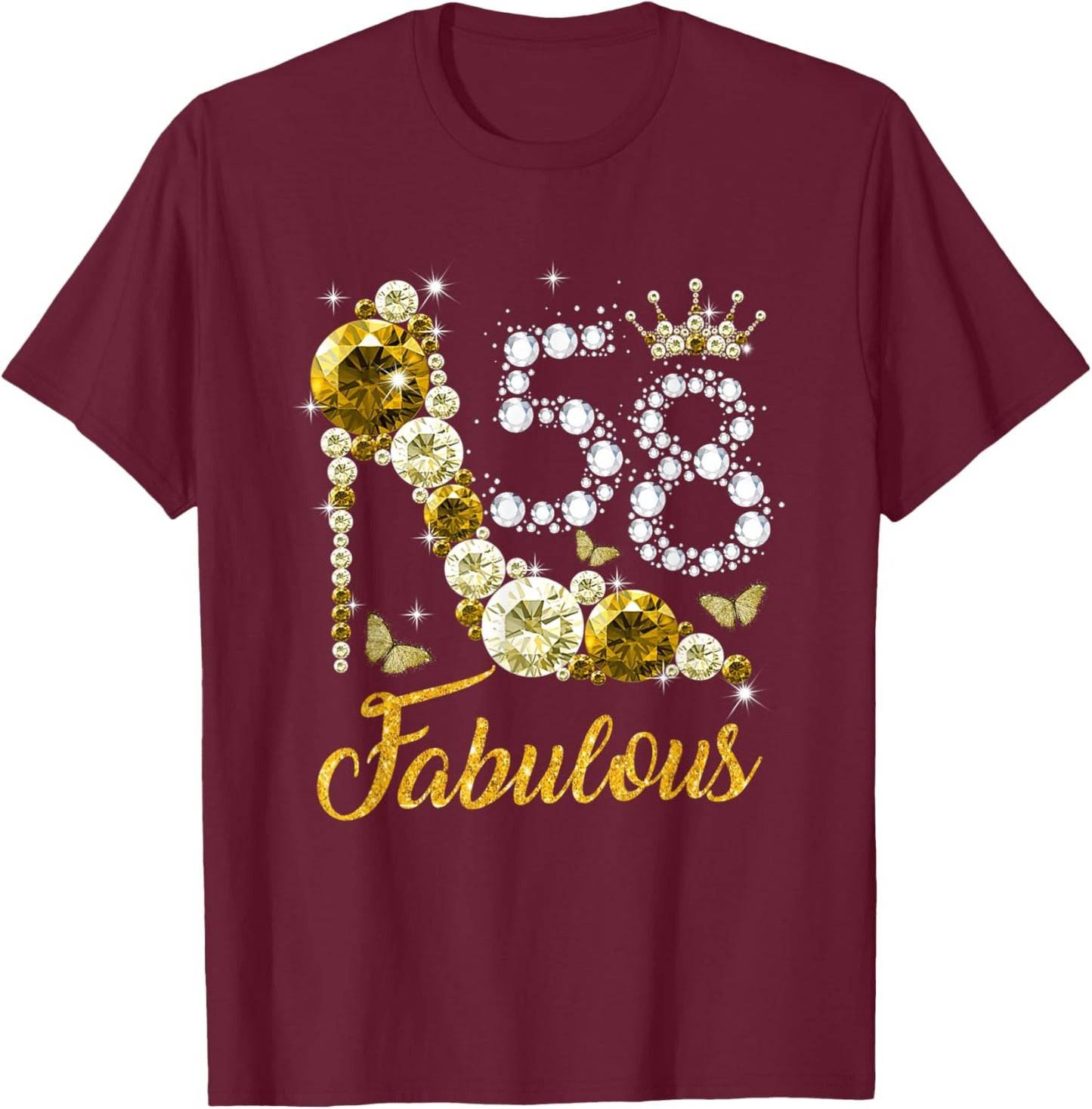 58 & Fabulous 58th Birthday Gifts Women Diamond Crown Shoes T-Shirt - T-Shirt | Maroon