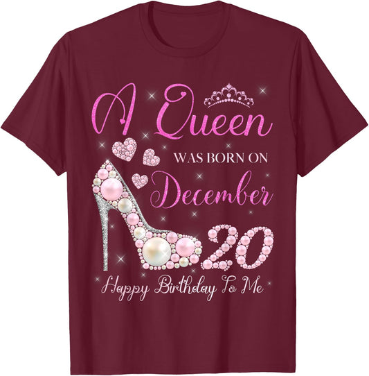 A Queen Was Born On December 20 Happy Birthday To Me Party T-Shirt - T-Shirt | Maroon