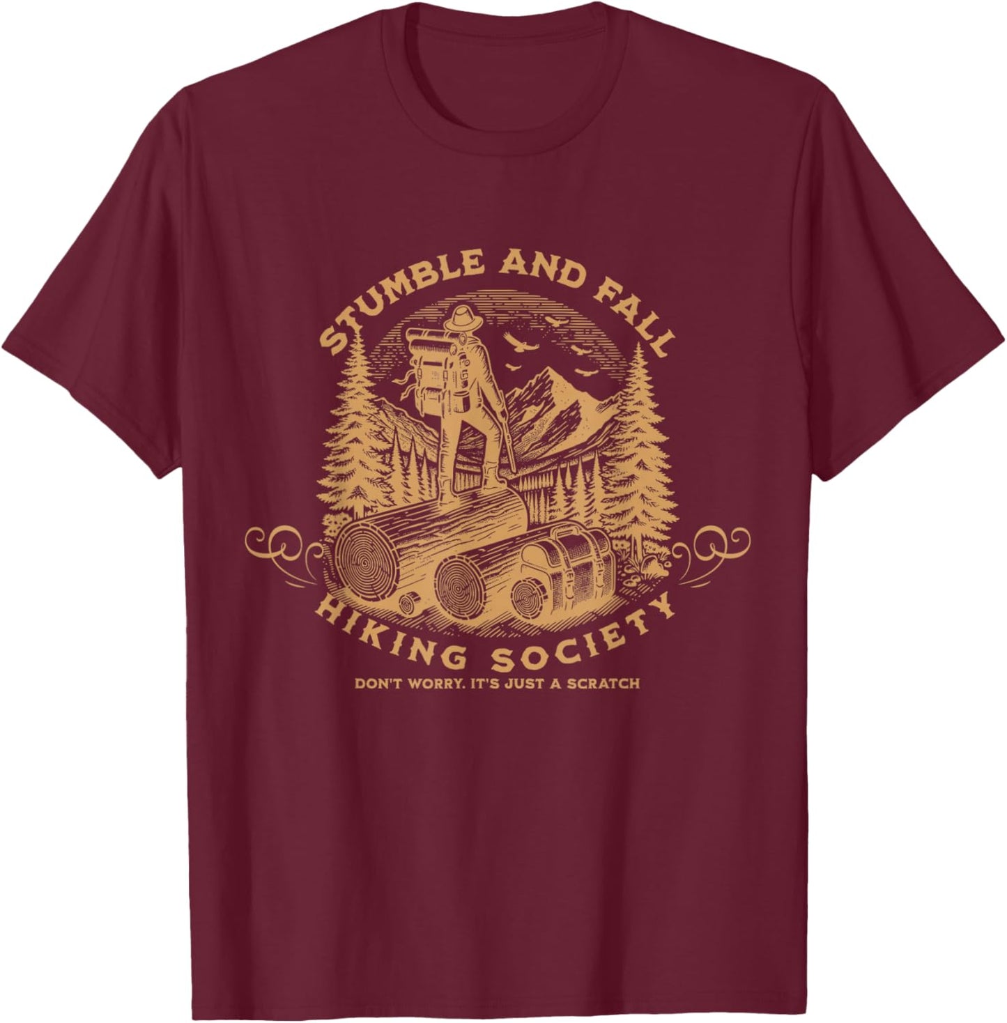 Stumble And Fall Hiking Society Don't Worry T-Shirt - T-Shirt | Maroon