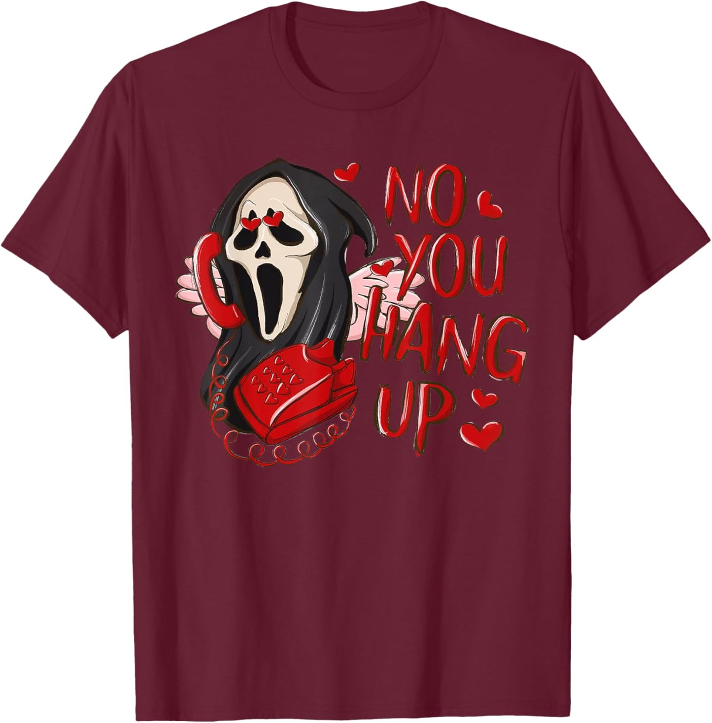 No You Hang Up First Ghost Calling Halloween Funny Valentine T-Shirt - T-Shirt | Maroon