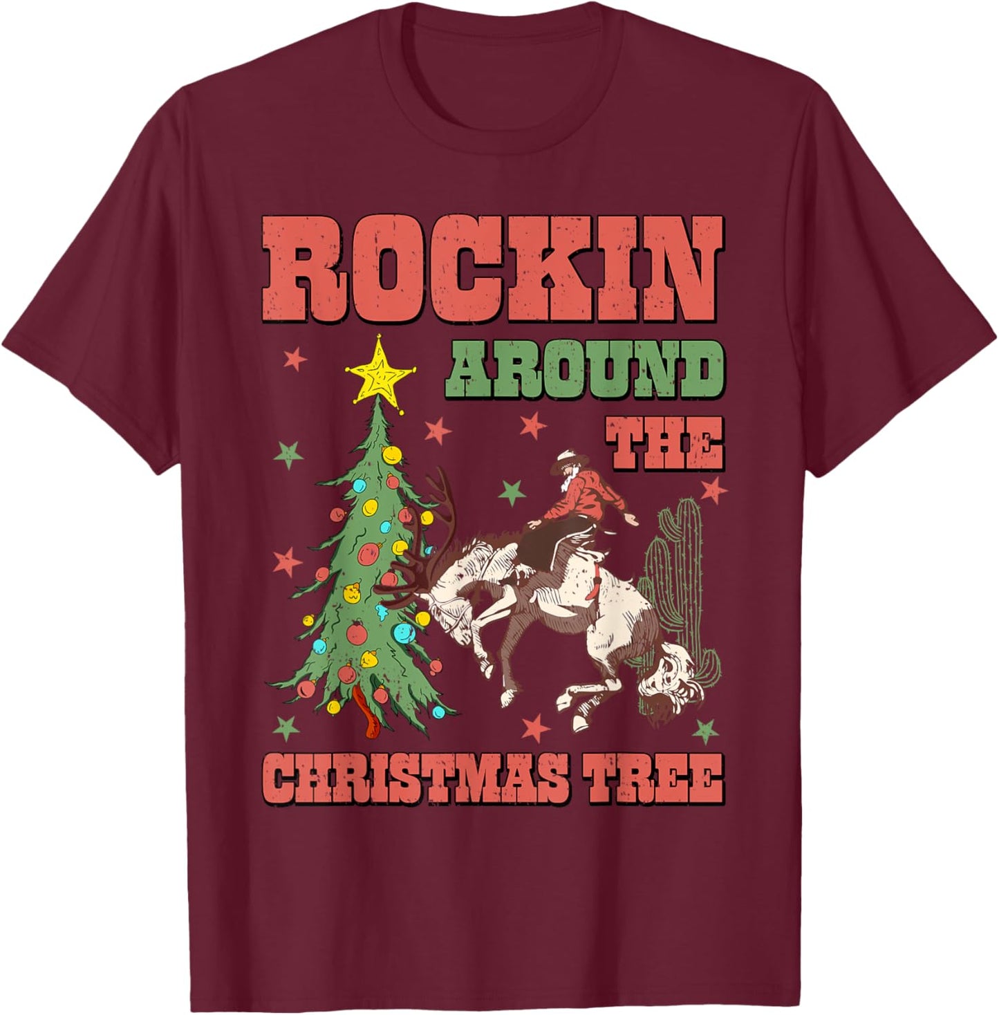 Rocking Around The Christmas Tree Cowboy Riding Horse Xmas T-Shirt - T-Shirt | Maroon