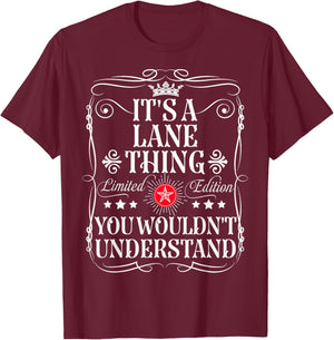 Lane Name Its A Lane Thing You Wouldn't Understand T-Shirt - T-Shirt | Maroon