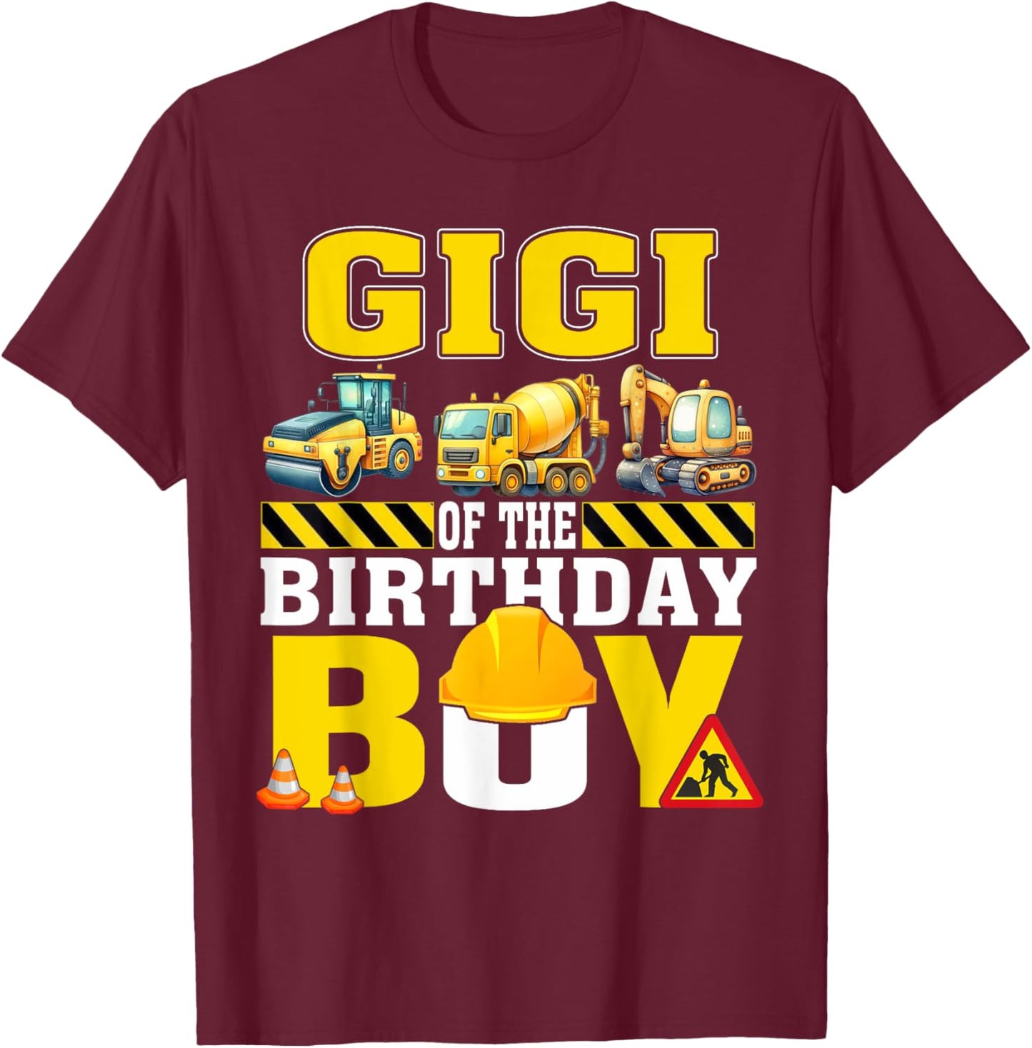 Gigi Of The Birthday Boy Construction Worker Birthday T-Shirt - T-Shirt | Maroon