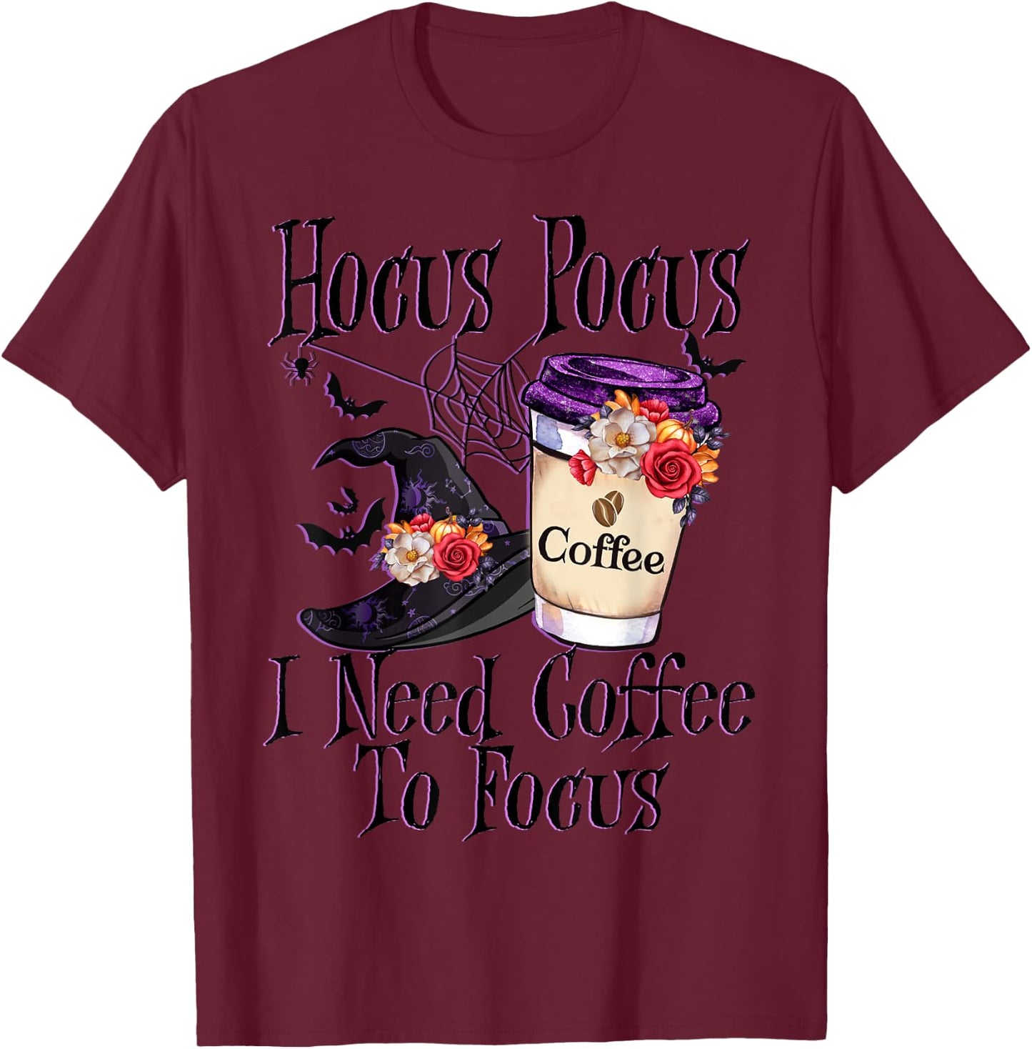 Hocus Pocus I Need Coffee To Focus Halloween Funny Teacher T-Shirt - T-Shirt | Maroon