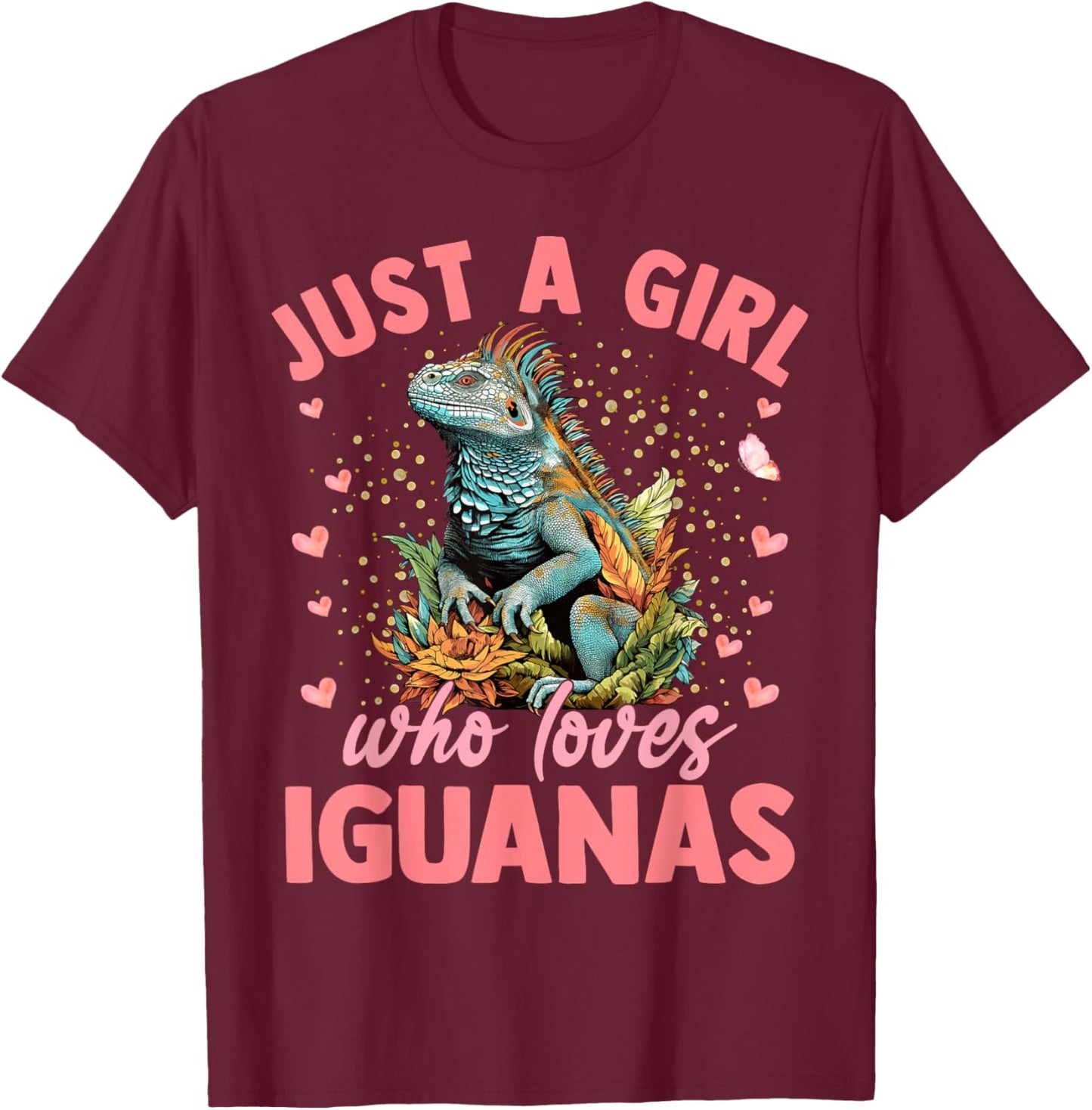 Just A Girl Who Loves Iguanas Aesthetic Flower Women Girls T-Shirt - T-Shirt | Maroon
