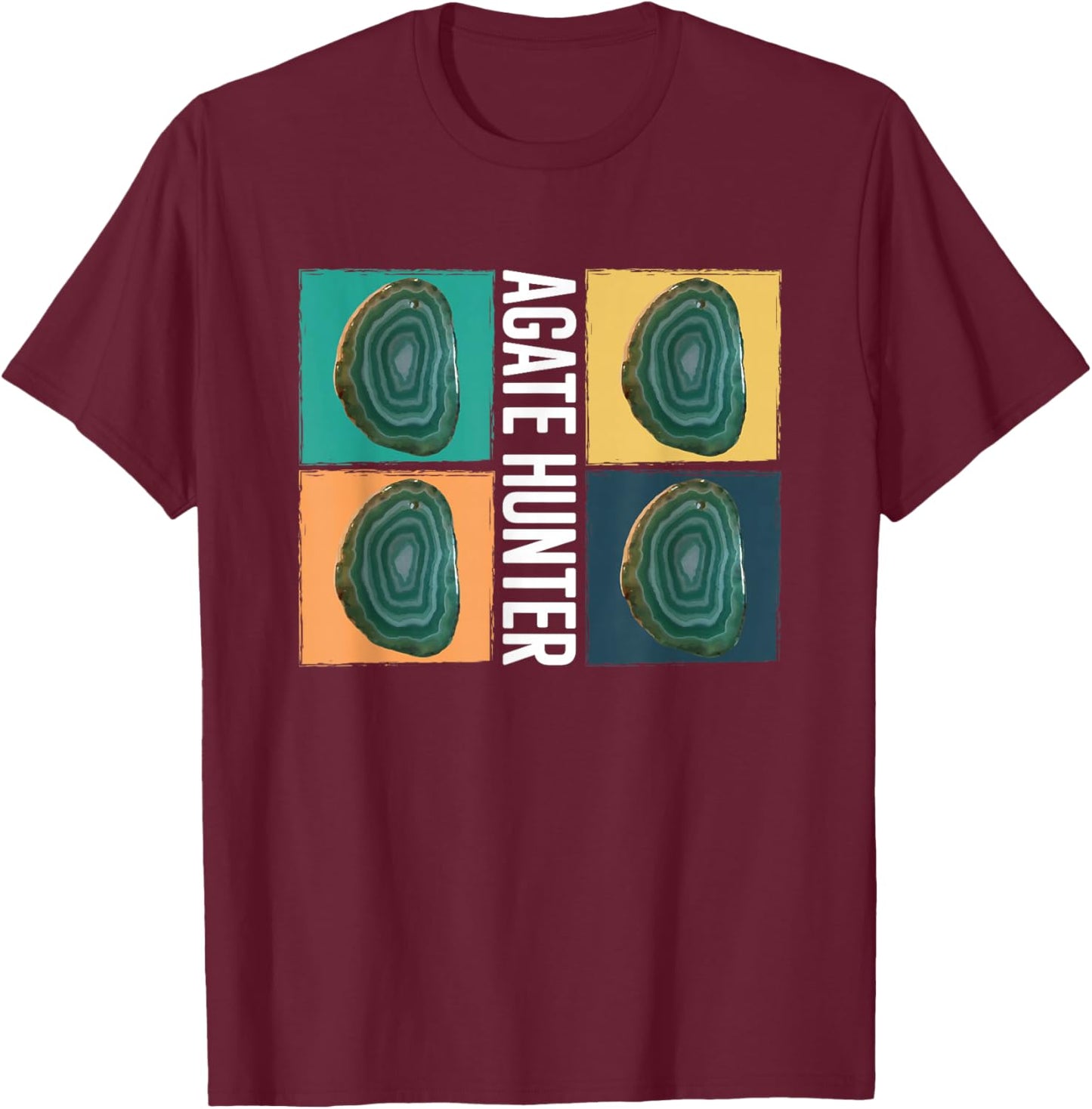 Agate Hunter Stones Minerals Collector T-Shirt - T-Shirt | Maroon