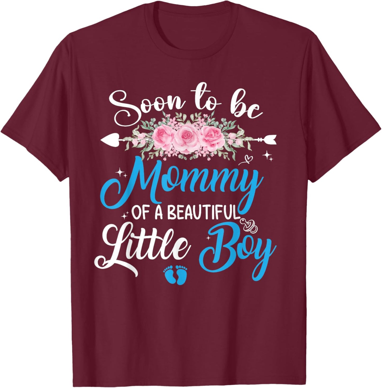 Soon To Be A Mommy Of A Beautiful Little Boy Pregnancy T-Shirt - T-Shirt | Maroon