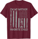 I'm My Mother In Law's Favorite Child Flag Funny Men Women T-Shirt - T-Shirt | Maroon