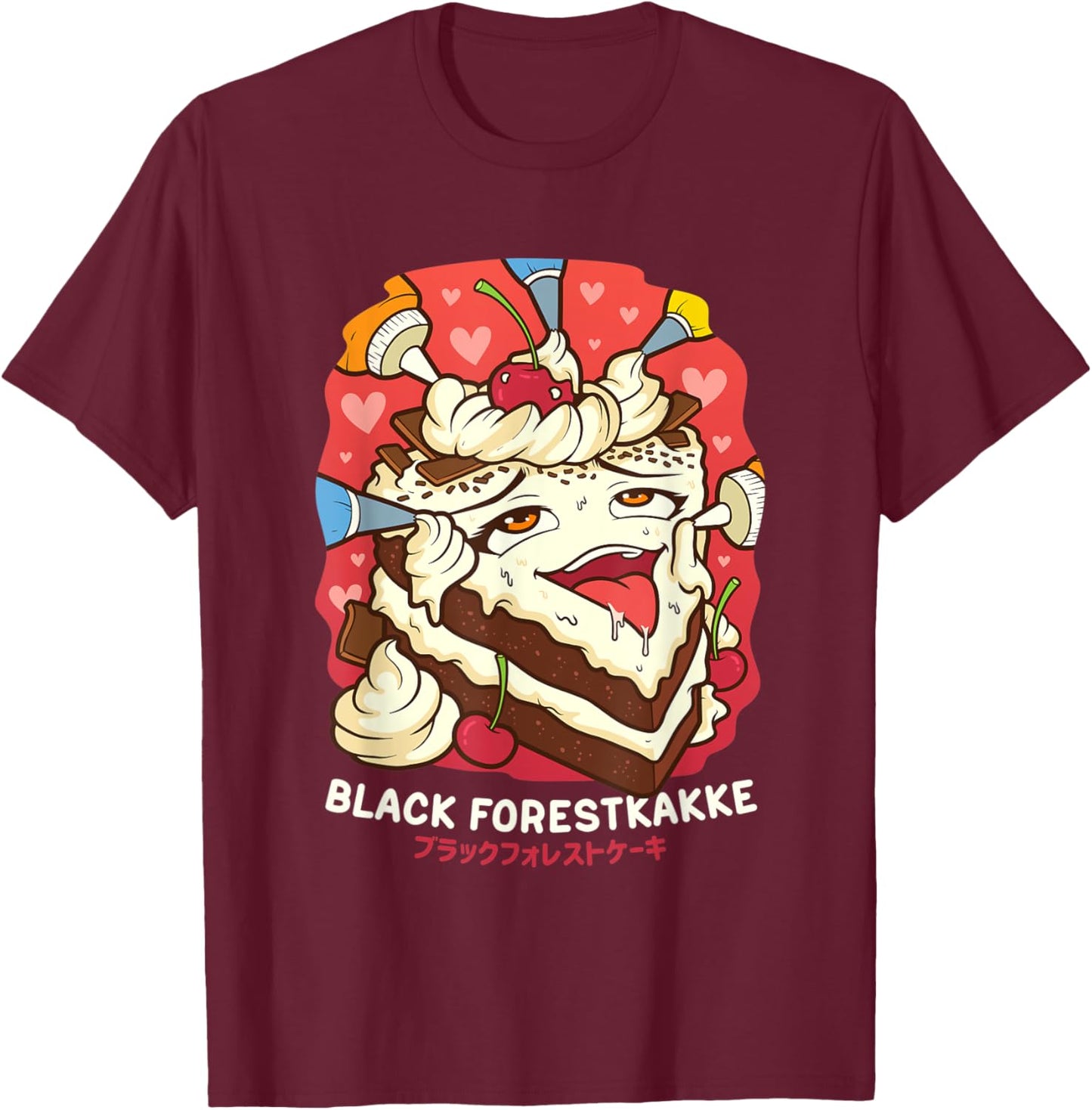 Funny Naughty Foodie Pun Kawaii Black Forestkakke Japanese T-Shirt - T-Shirt | Maroon