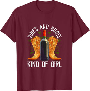 Vines And Boots Kind Of Girl Country Cowgirl Wine Lover T-Shirt - T-Shirt | Maroon