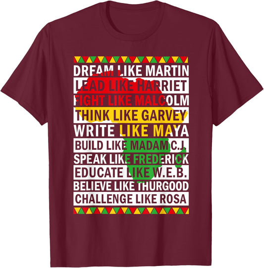 Black History Month dream Like African leader Men Women T-Shirt - T-Shirt | Maroon