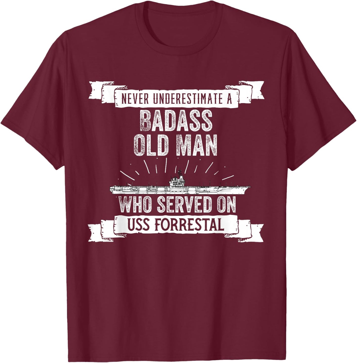 United States Military Aircraft Carrier Designs Never Underestimate USS Forrestal CV-59 Aircraft Carrier T-Shirt - T-Shirt | Maroon