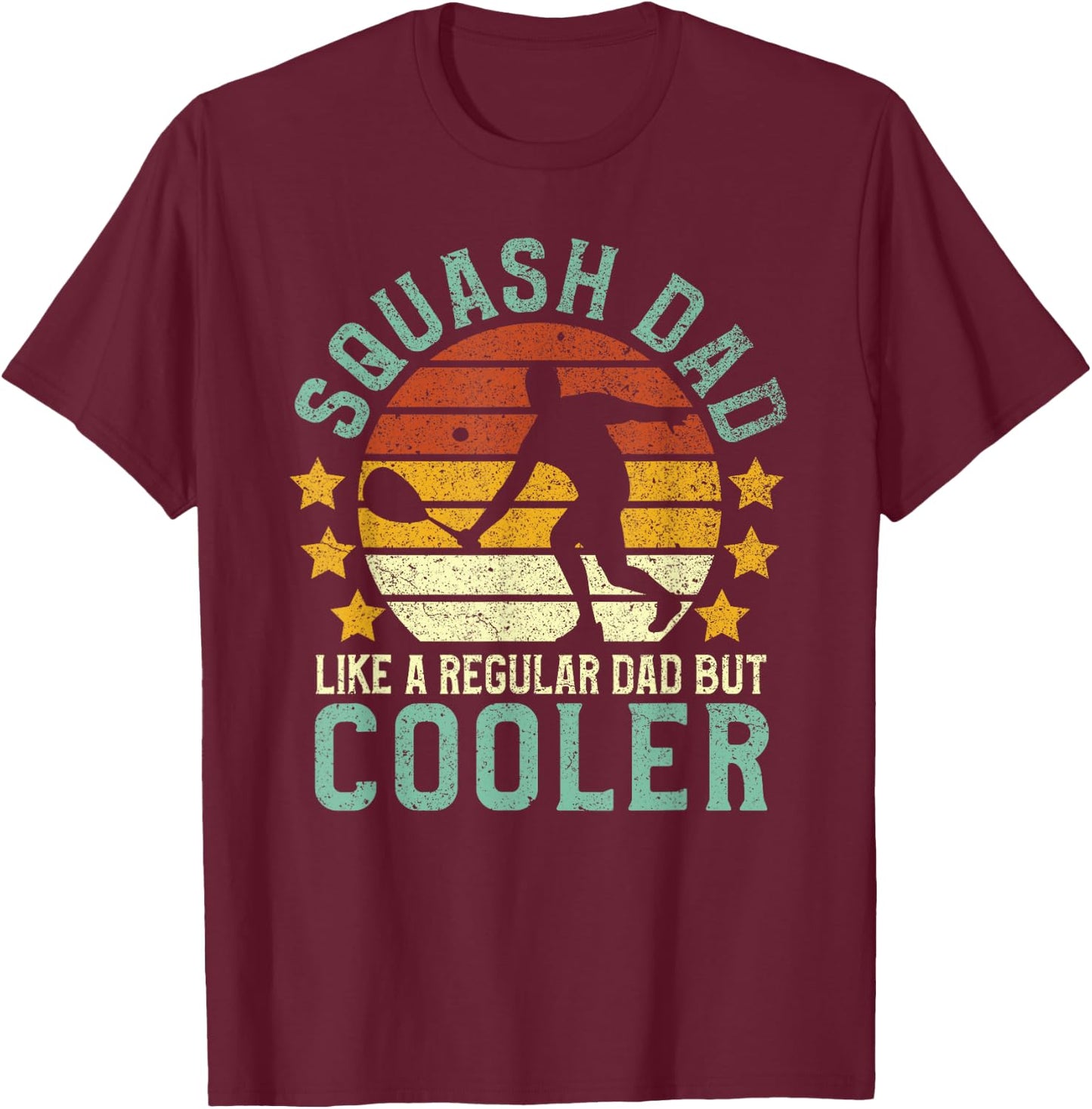 Squash Dad Funny Squash Sports Player Father Gift T-Shirt - T-Shirt | Maroon