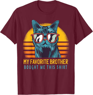 My Favorite Brother Bought Me This Shirt Funny Gift Cute Cat Men Women Kids T-Shirt - T-Shirt | Maroon