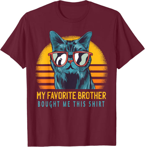 My Favorite Brother Bought Me This Shirt Funny Gift Cute Cat Men Women Kids