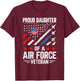 Proud Daughter Of A Air Force Veteran Daughter Veteran Day T-Shirt - T-Shirt | Maroon