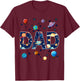 Dad Outer Space Galaxy Birthday T-Shirt - T-Shirt | Maroon