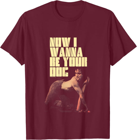 Iggy Pop Now I Wanna Be Your Dog T-Shirt - T-Shirt | Maroon