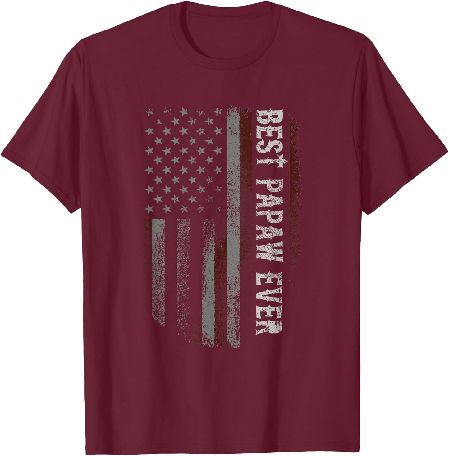 Best Papaw Ever American Flag Vintage Grandpa Fathers Day Women Men T-Shirt - T-Shirt | Maroon