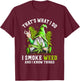 Gnome Smoke Weed And I Know Things Funny Cannabis Marijuana T-Shirt - T-Shirt | Maroon