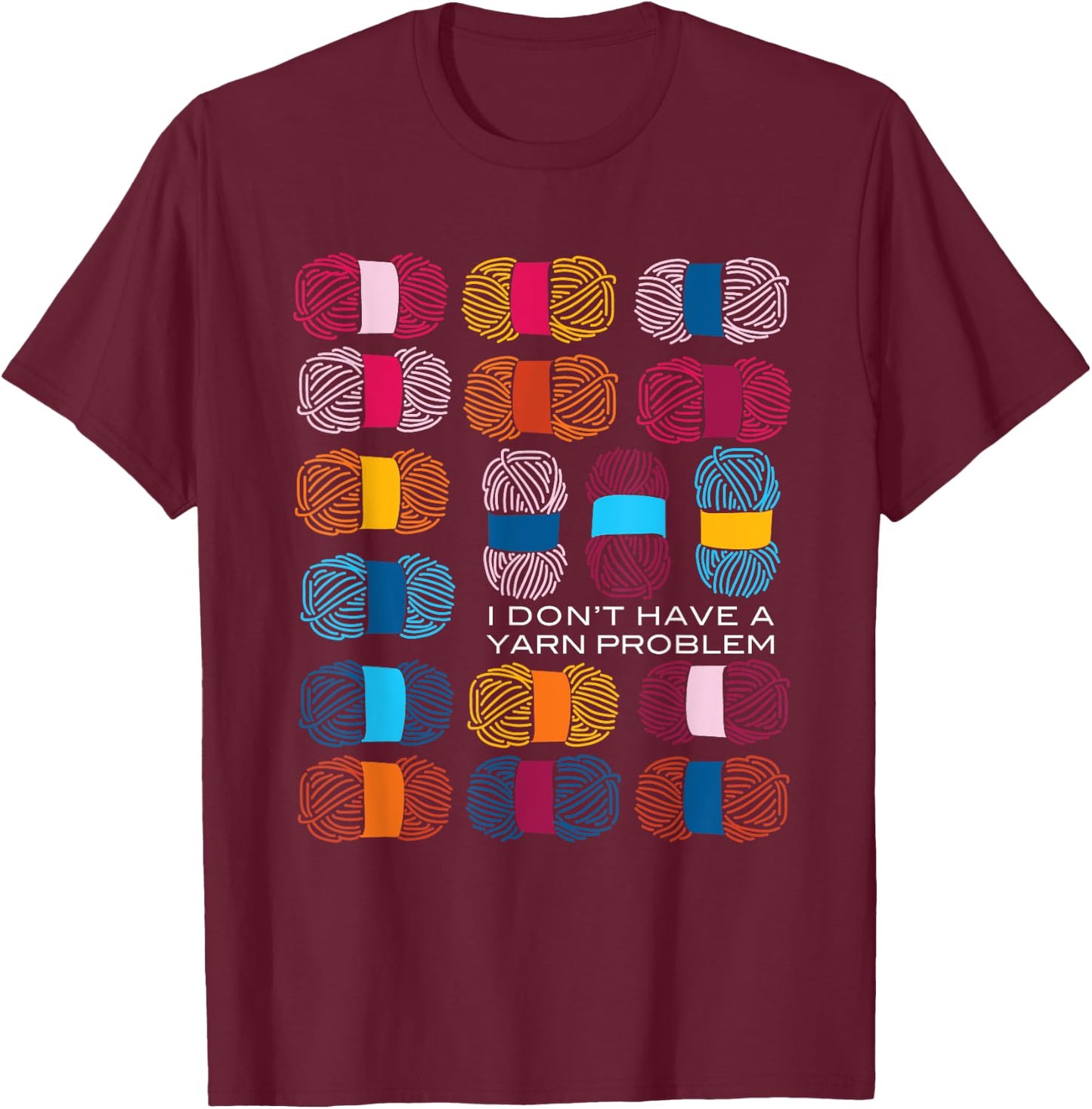 Funny Yarn Collecting, Knitting Crocheting T-Shirt - T-Shirt | Maroon