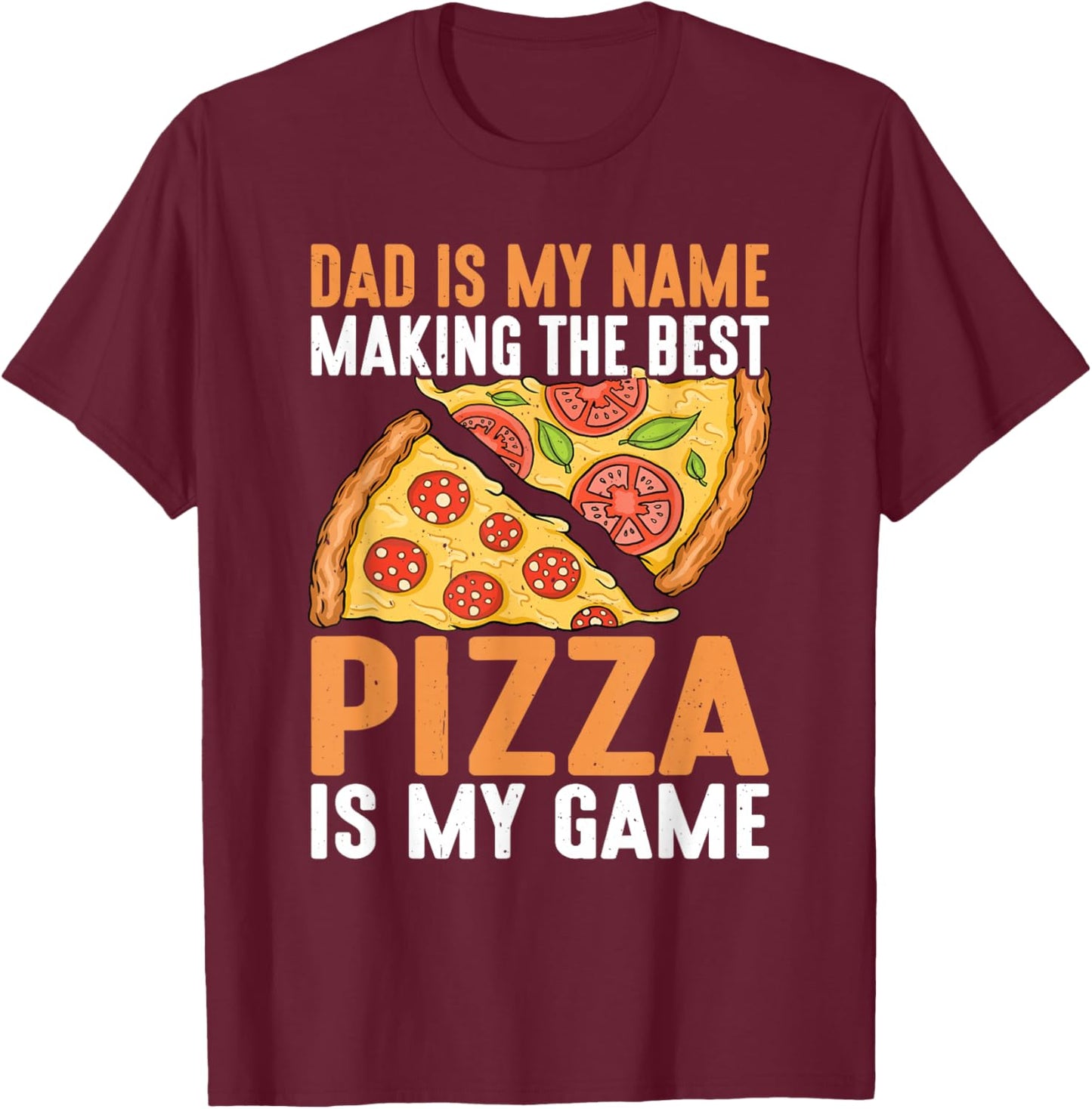 Father's Day Dad Best Pizza is My Game Pizza Making T-Shirt - T-Shirt | Maroon
