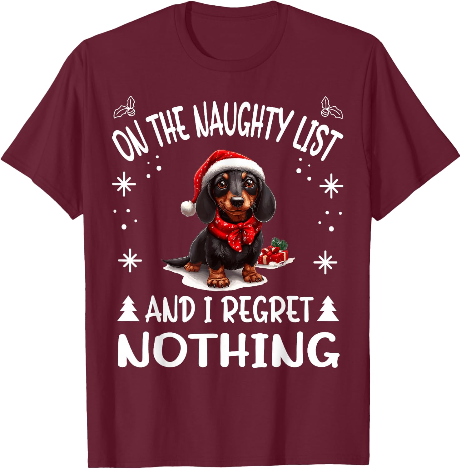Cute Dachshund Wiener Doxie dog Dog Christmas On The Naughty T-Shirt - T-Shirt | Maroon