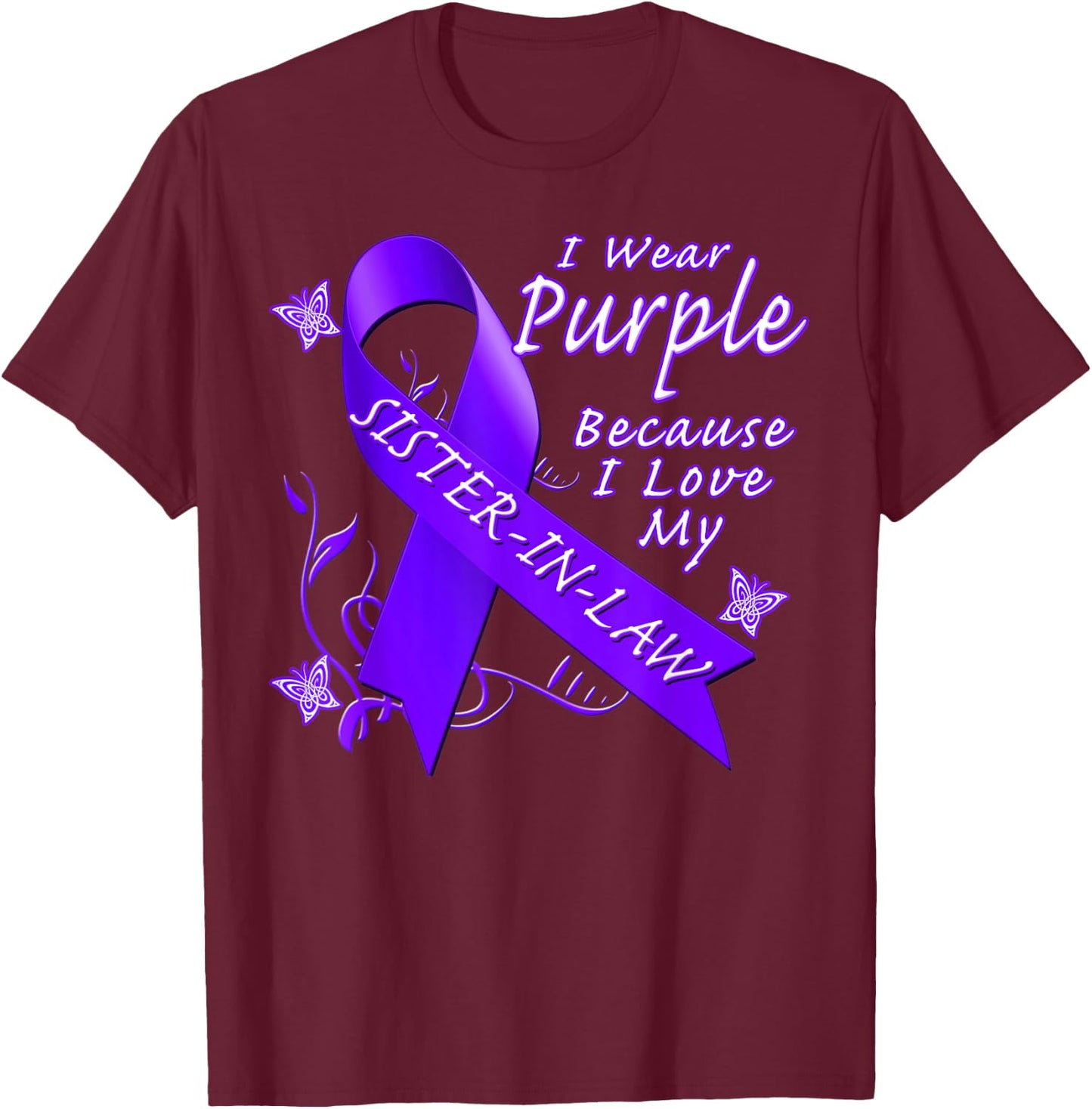 Alzheimer's Awareness Sister In Law Purple Ribbon T-Shirt - T-Shirt | Maroon