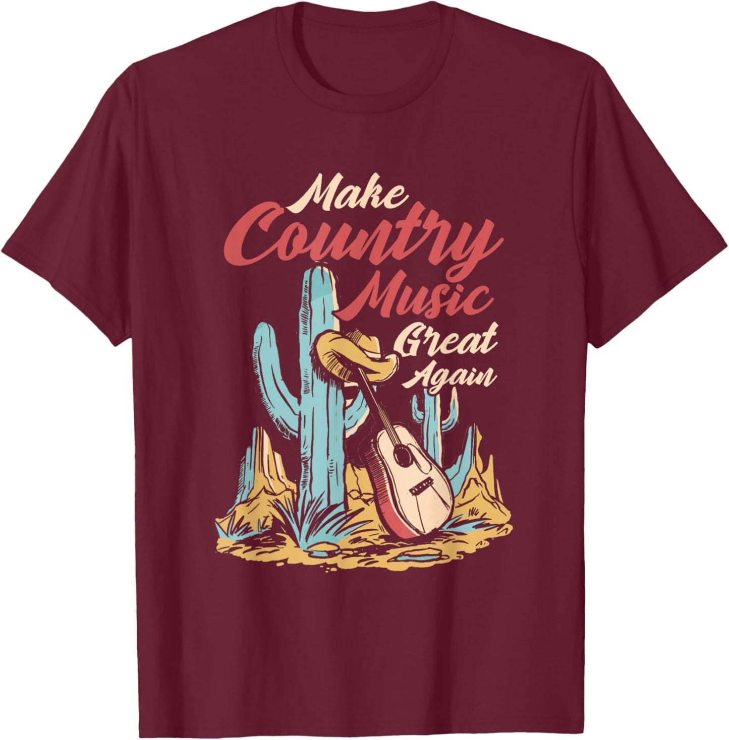 Make Country Music Great Again | Western | Linedance T-Shirt - T-Shirt | Maroon