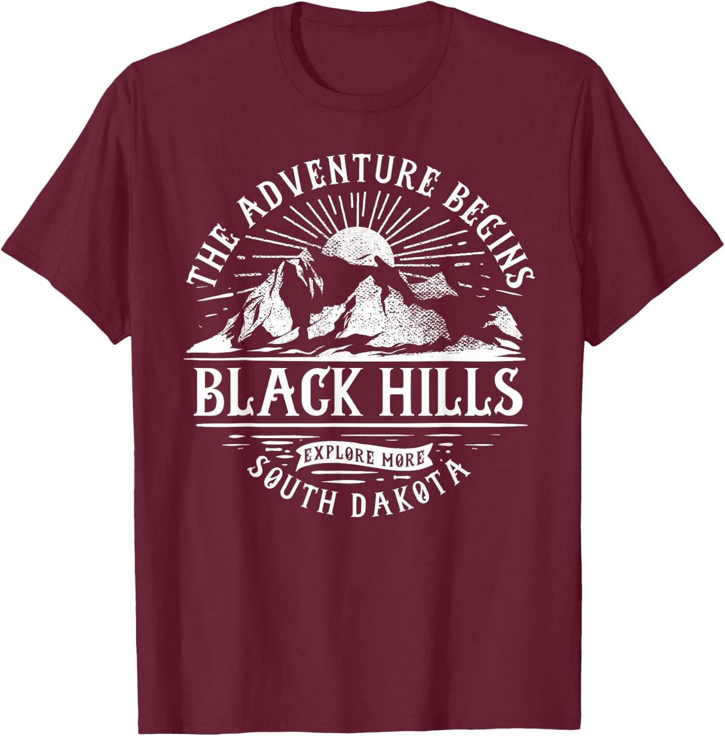 Black Hills SD The Adventure Begins T-Shirt - T-Shirt | Maroon