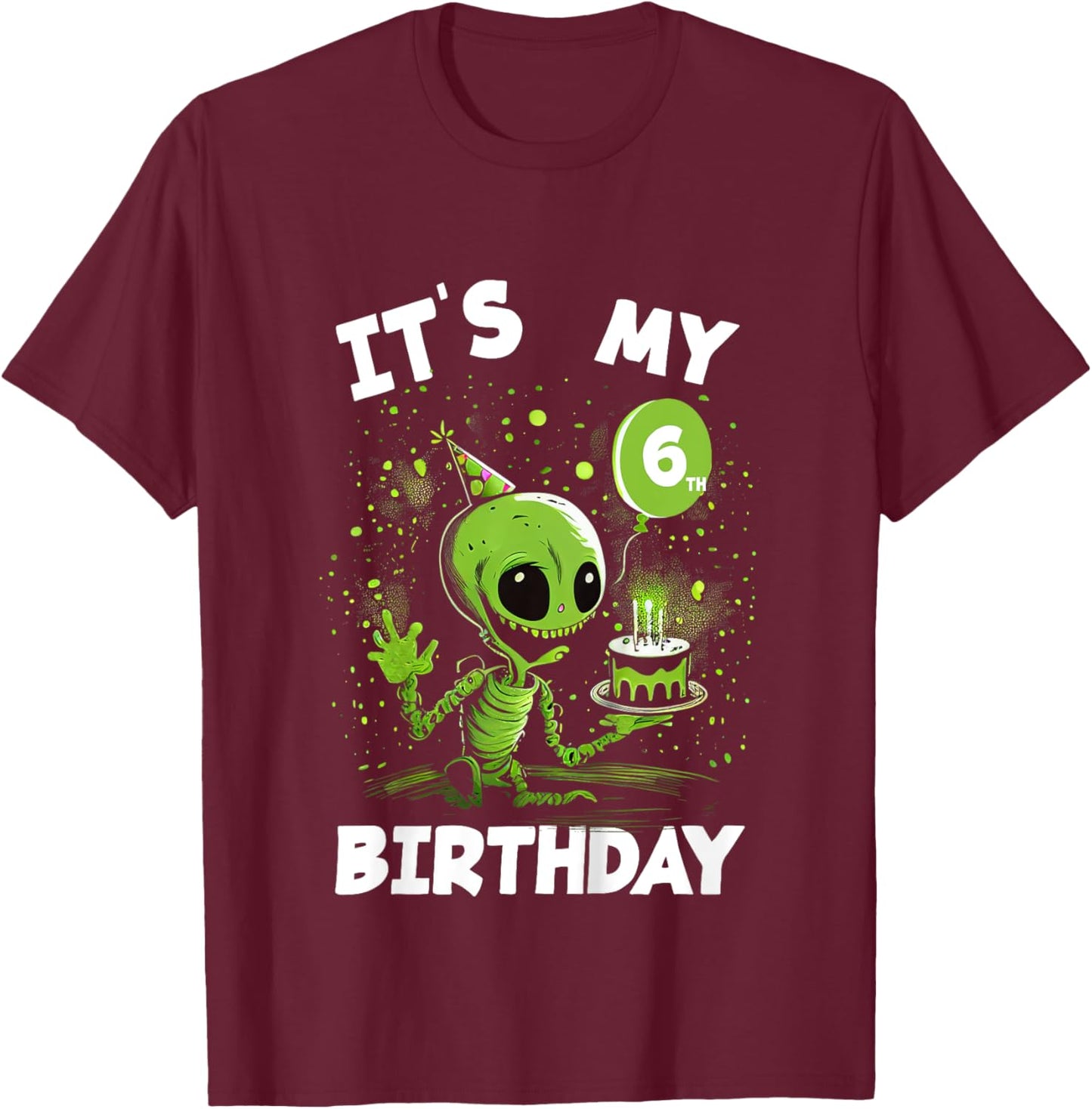 Kids It's my 6th Birthday 6 Year Old Alien T-Shirt - T-Shirt | Maroon
