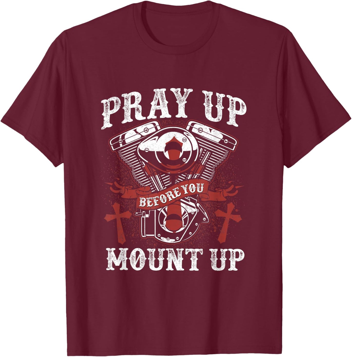 Christian Biker Pray Up Before You Mount Up Faith T-Shirt - T-Shirt | Maroon