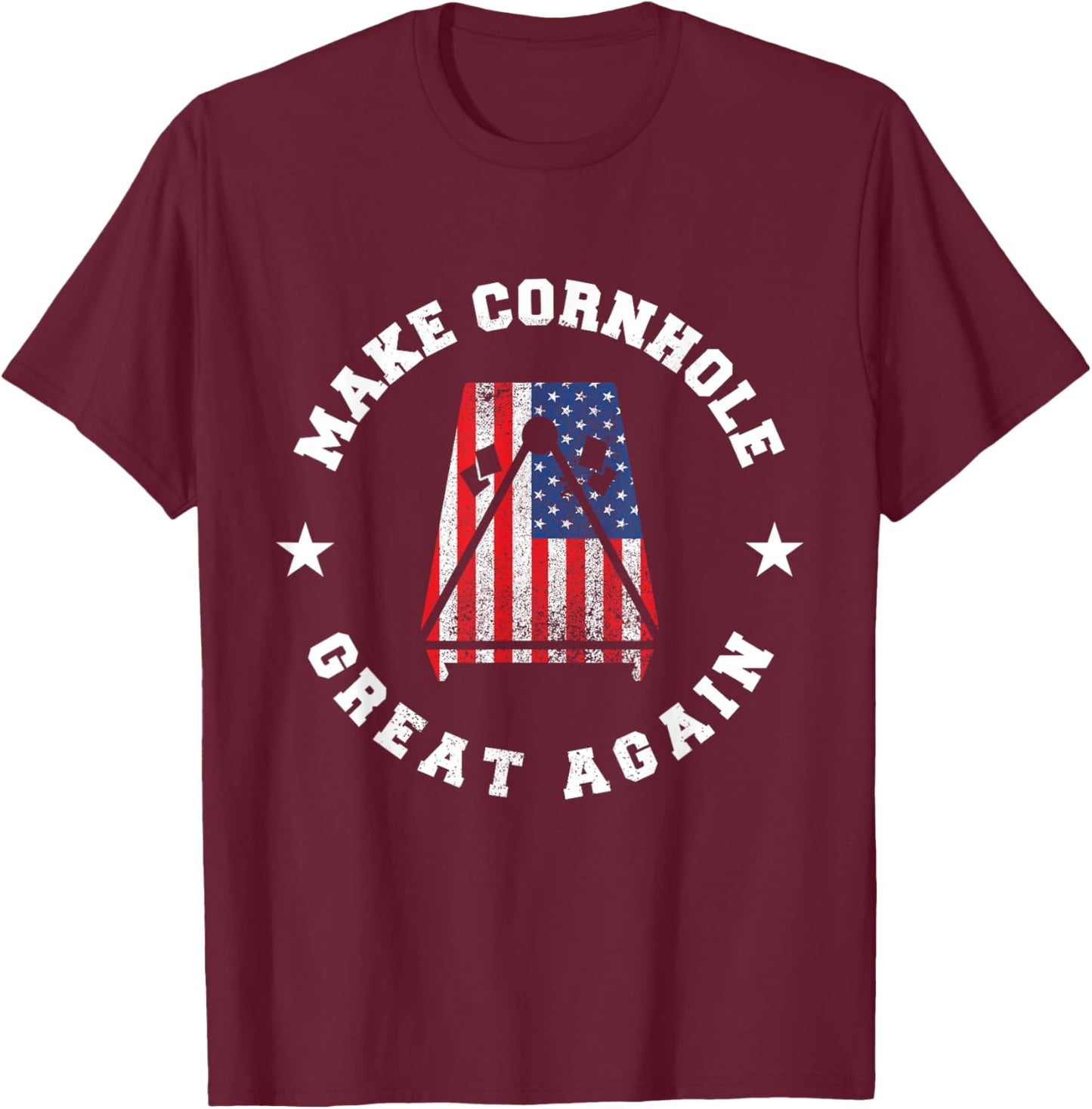 Make Cornhole Great Again Funny USA Gift | Bags toss T-Shirt - T-Shirt | Maroon