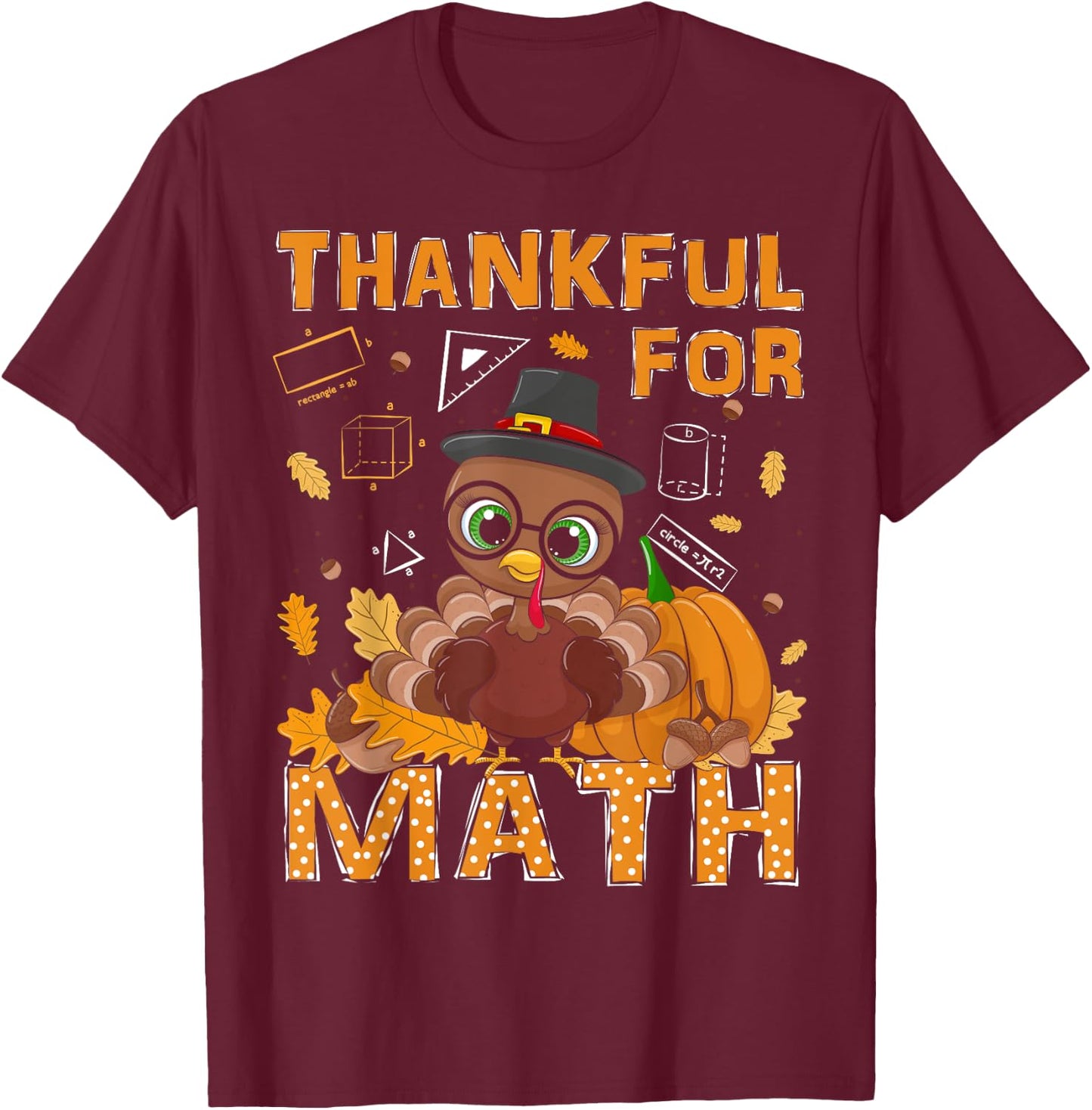 Thankful Math Turkey Teacher Happy Thanksgiving T-Shirt - T-Shirt | Maroon