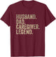 Vintage Father's Day Husband Dad Caregiver Legend Daddy T-Shirt - T-Shirt | Maroon