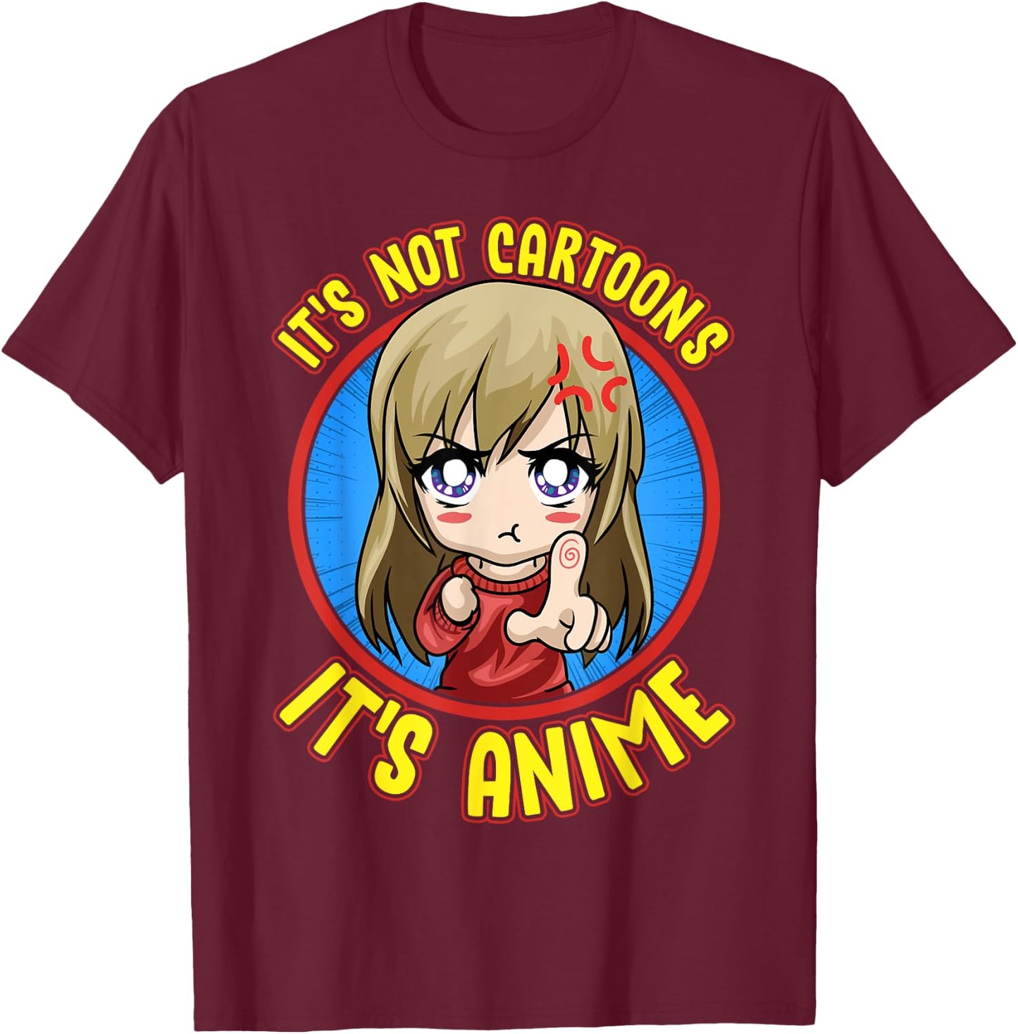 Anime Obsessed It's Not Cartoons It's Anime T-Shirt - T-Shirt | Maroon