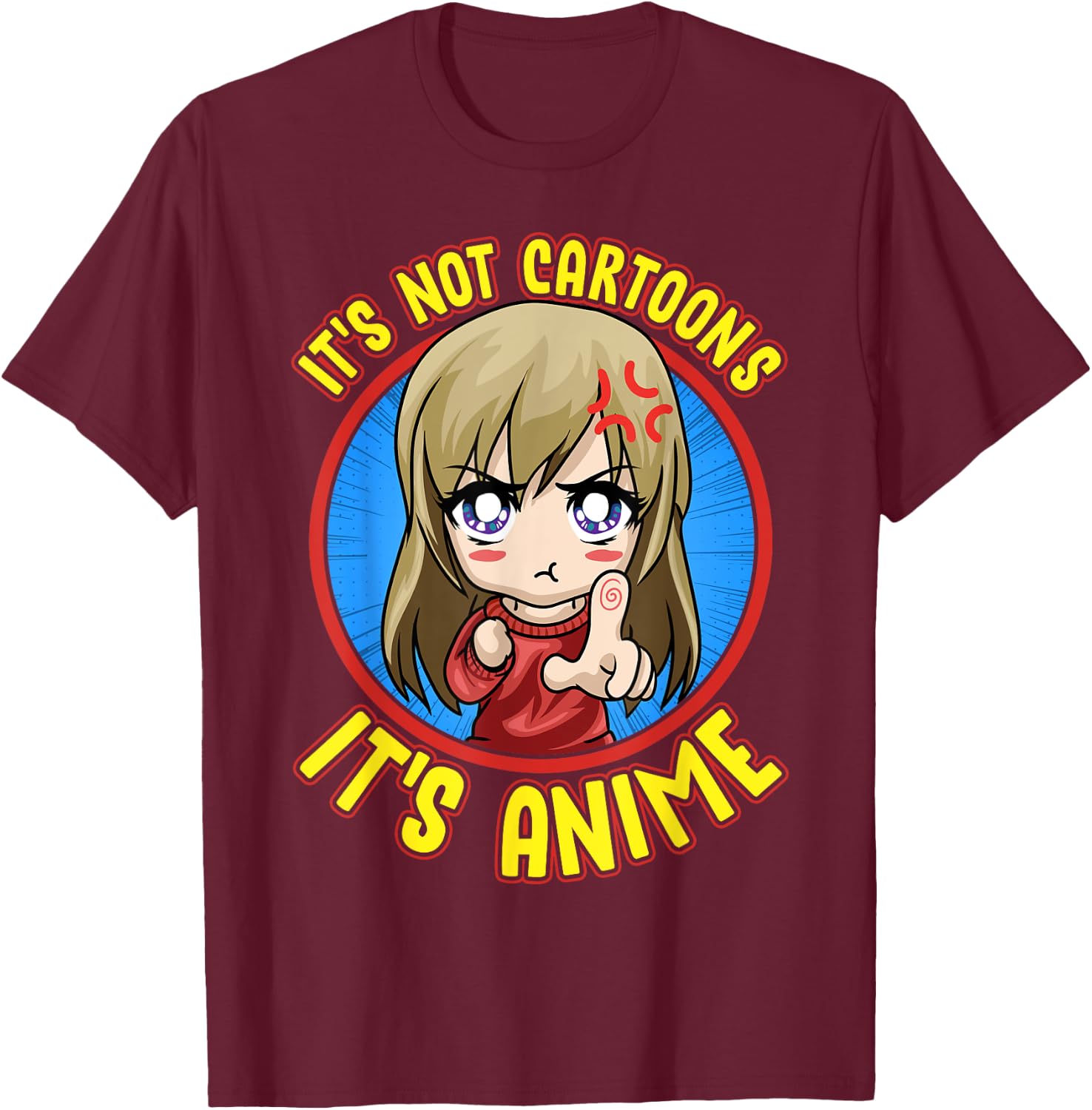 Anime Obsessed It's Not Cartoons It's Anime T-Shirt - T-Shirt | Maroon