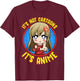 Anime Obsessed It's Not Cartoons It's Anime T-Shirt - T-Shirt | Maroon
